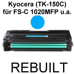 Toner-Patrone rebuilt Kyocera/Mita (TK-150C) Cyan FS-C 1020MFP